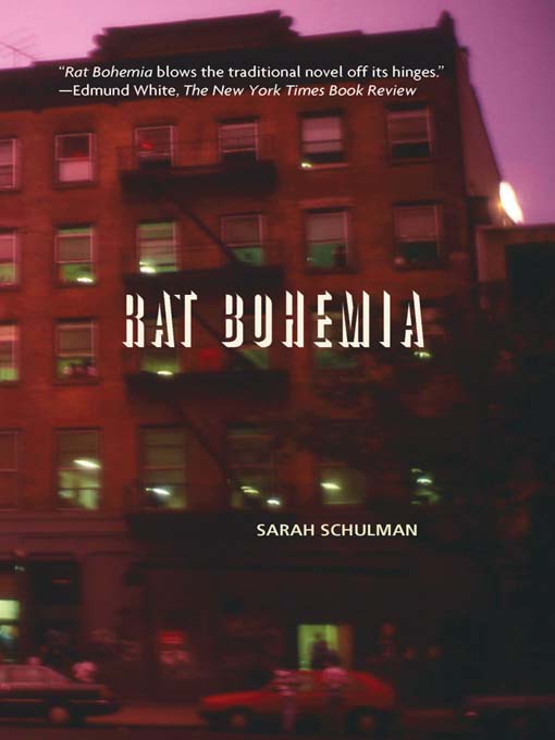 Title details for Rat Bohemia by Sarah Schulman - Available